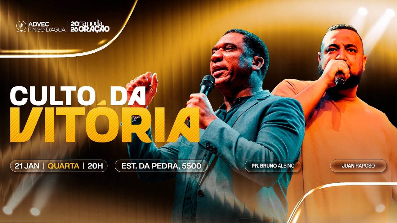 CULTO DA VITÓRIA | PR. BRUNO ALBINO & JUAN RAPOSO | 21/01/2026  ADVEC PINGO D'ÁGUA