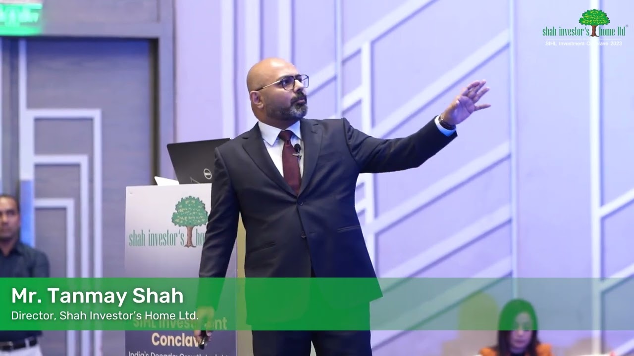 Tanmay Shah | Director | Shah Investor's Home Ltd | SIHL Investment Conclave