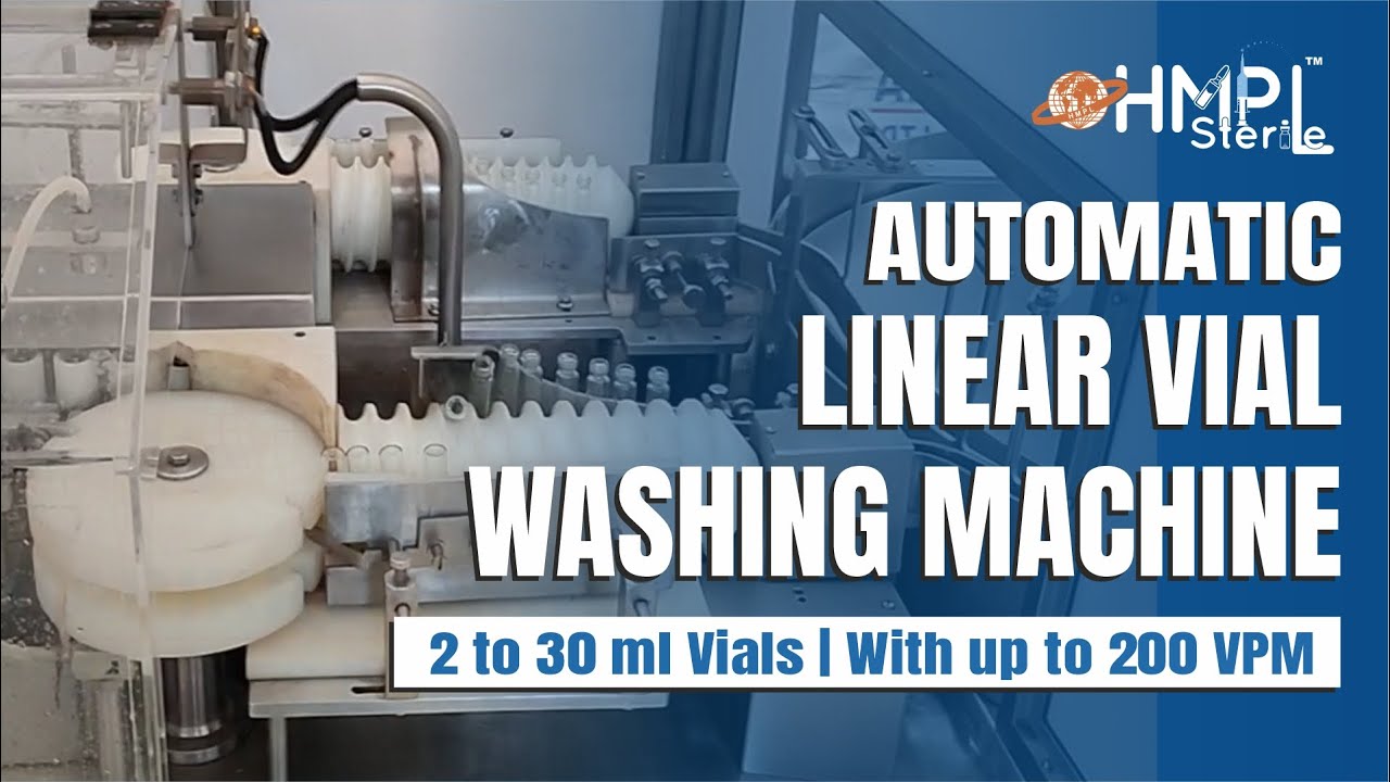 Linear Vial Washing Machine | Automatic Vial Washer for 2 to 30 ml Vials | HMPL Sterile