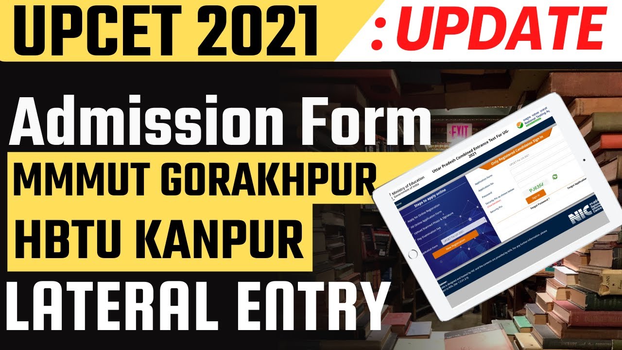 Upcet 2021 | Upsee 2021 , Mmmut Gorakhpur Update | Hbtu Kanpur lateral Entry Application form #upcet