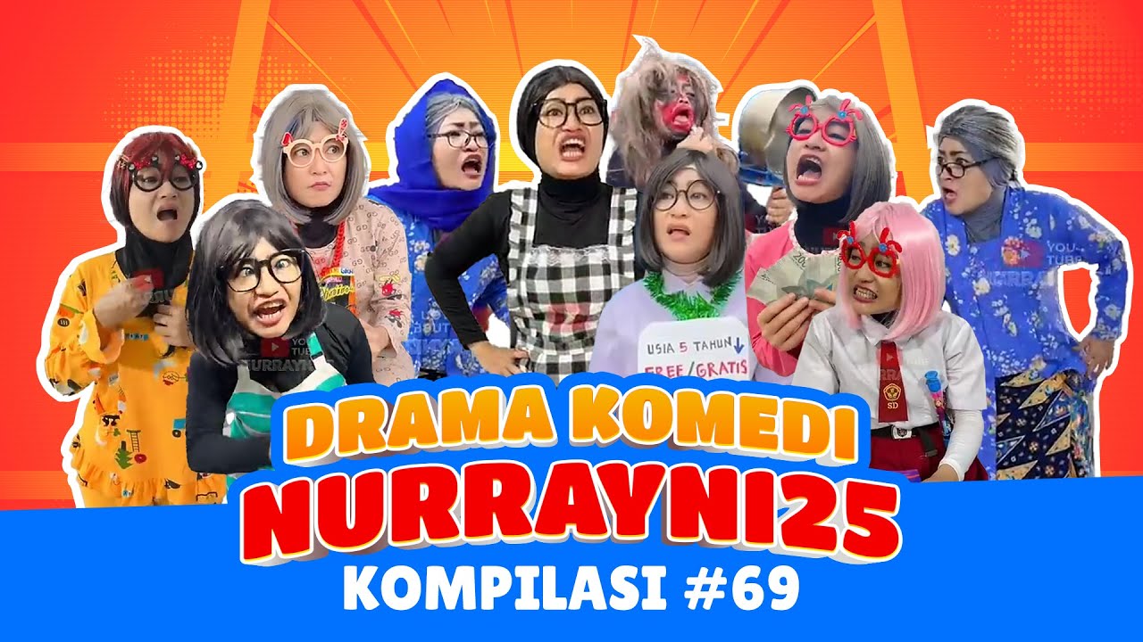 PART 69 | KOMPILASI DRAMA KOMEDI NURRAYNI25
