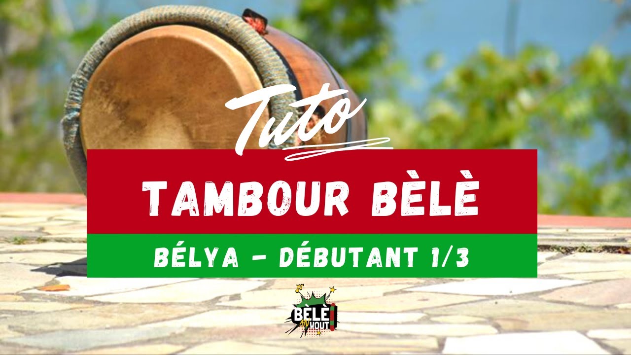 Tuto tambour Bèlè - Bélya (Débutant) 1/3