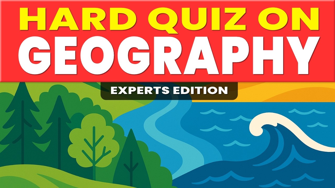 Hard Geography Quiz - Can you beat this?