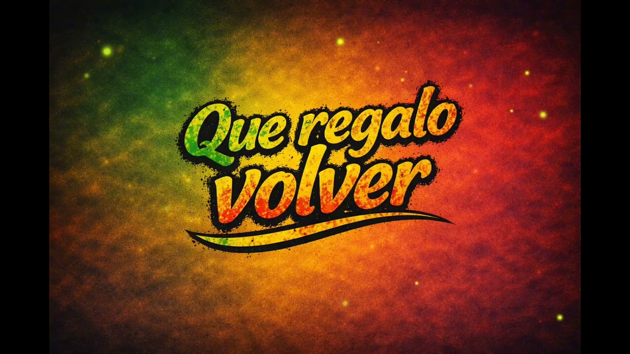Que regalo volver | Reggae