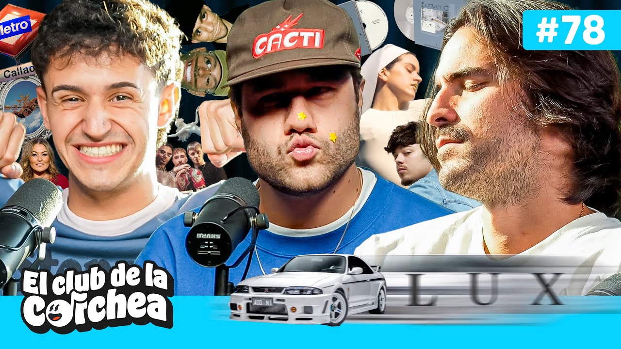 #78 | Rosal&iacute;a anuncia fecha de LUX, Anuel habla de RHLM2 y pol&eacute;mica de Saiko | El Club de la Corchea