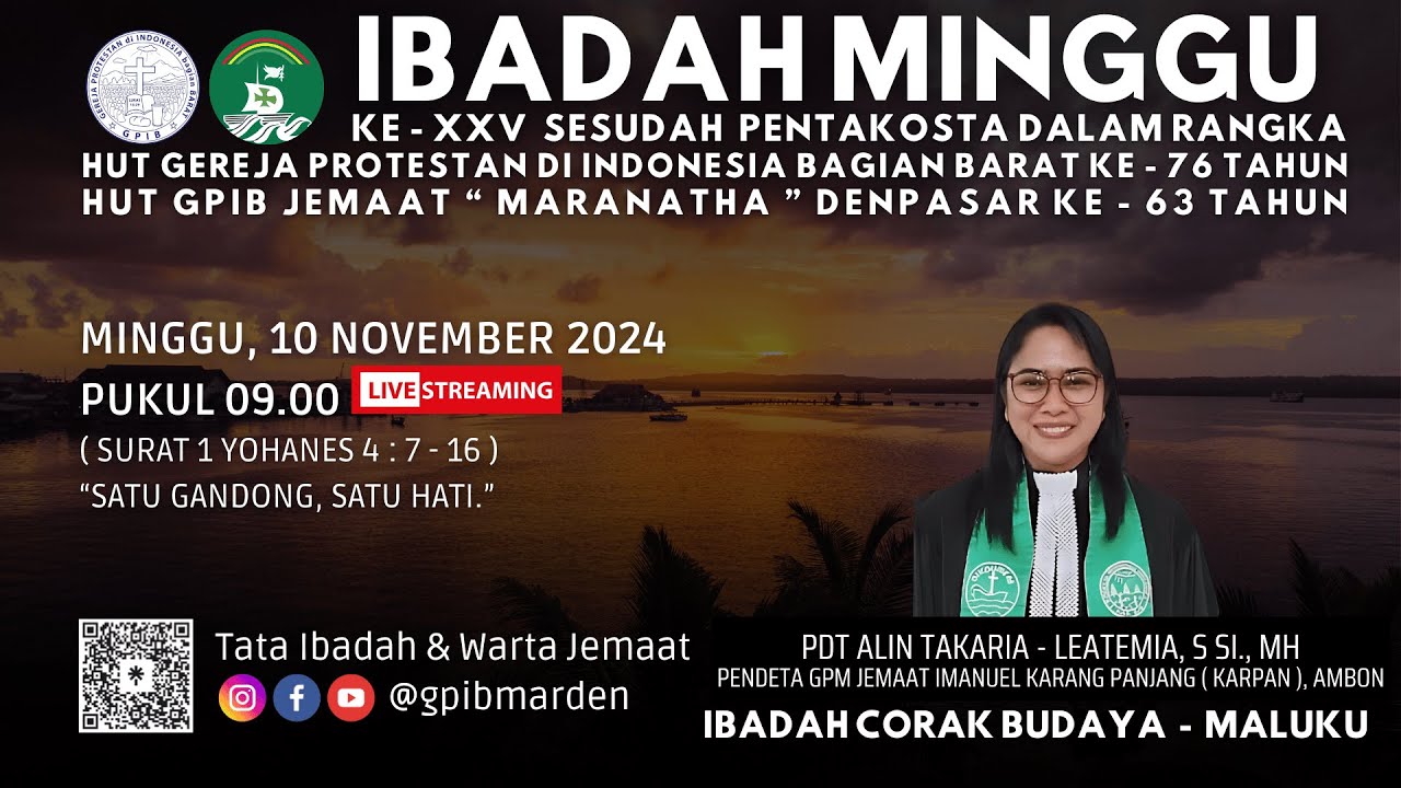 Ibadah Minggu XXV SESUDAH PENTAKOSTA dirangkai dengan Ibadah Corak Budaya MALUKU