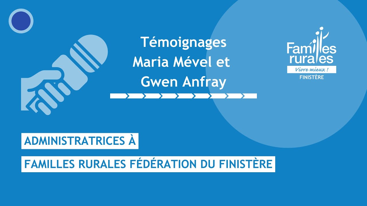 Témoignage de bénévole | Conseil d’administration fédéral | Familles Rurales du Finistère 2026