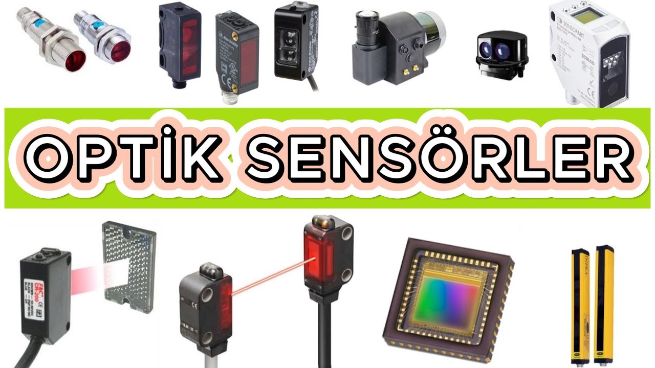 Optik Sensör Çeşitleri: Lidar, Renk Algılama, Optik Fiber ve Daha Fazlası      #optik  #sensor