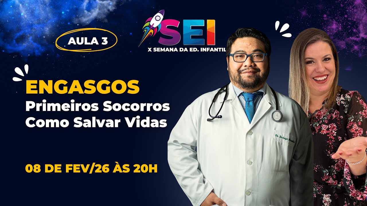 AULA 3 - PRIMEIROS SOCORROS NA ED. INFANTIL: COMO AGIR EM ENGASGOS, QUEDAS E SITUAÇÕES DE EMERGÊNCIA