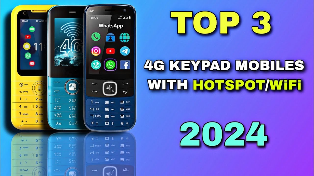 3 best 4g keypad phone with hotspot | best keypad phone with hotspot | 4g keypad mobile with wifi