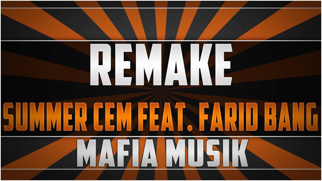 Remake: Summer Cem feat. Farid Bang - Mafia Musik Instrumental [HD]