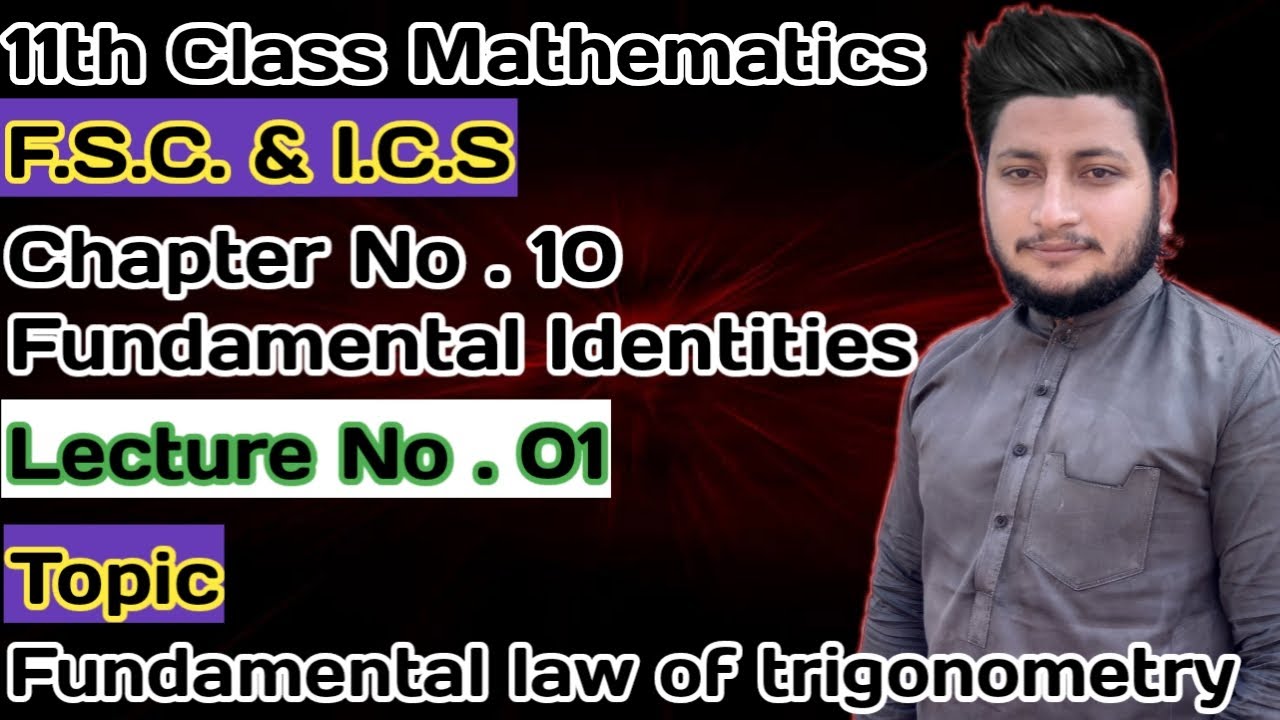 11th Class Math || Ch 10 Trigonometric Identities || Fundamental Law of Trigonometry
