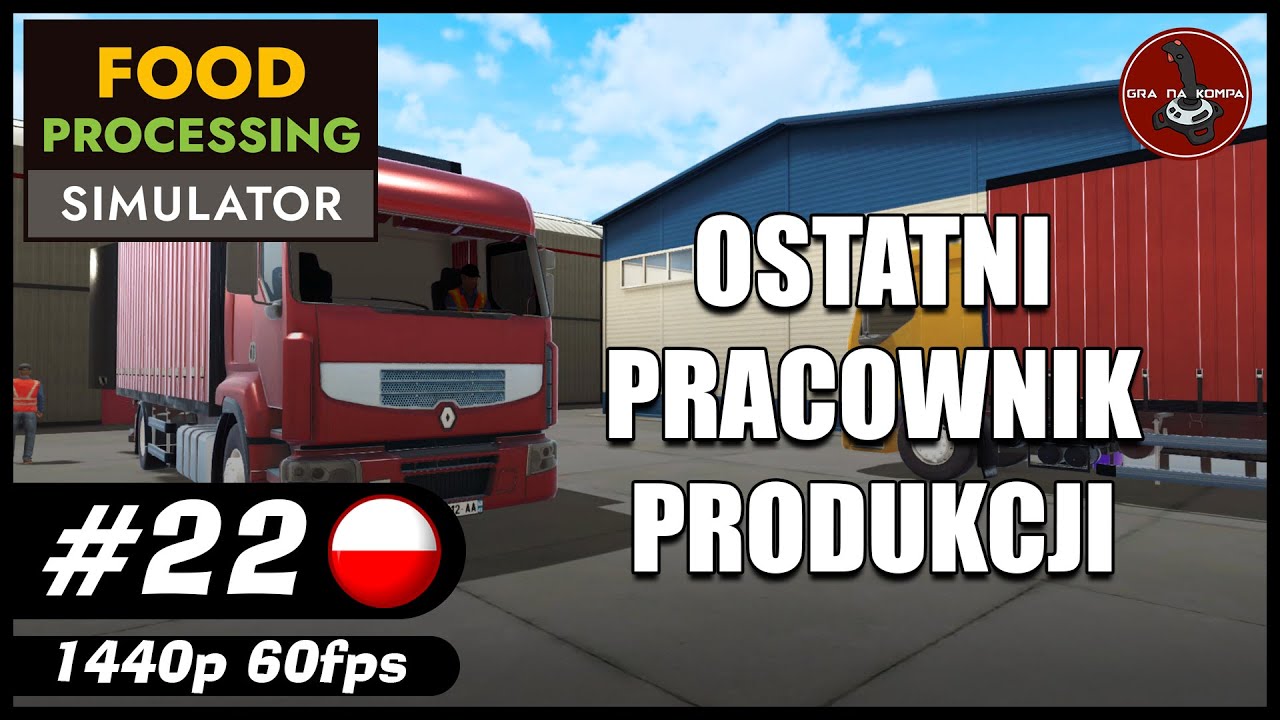 Ostatni pracownik produkcji || #22 || Food Processing Simulator gameplay PL