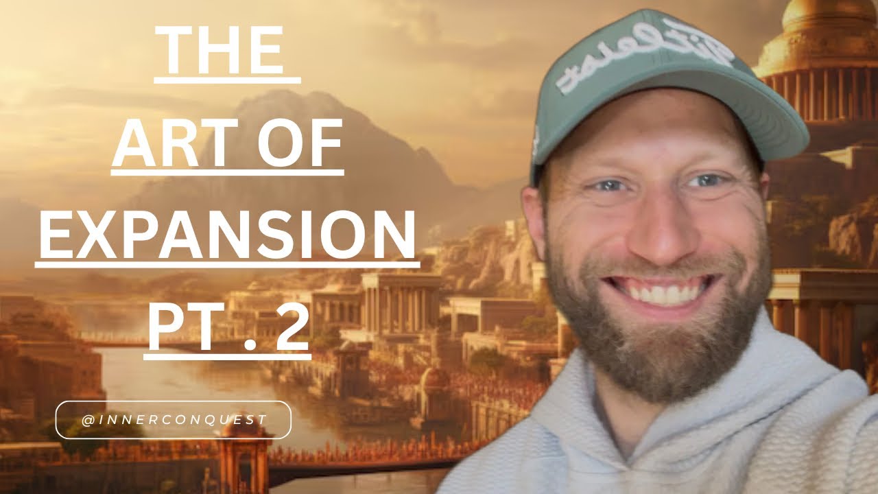 THE ART OF EXPANSION PT.2