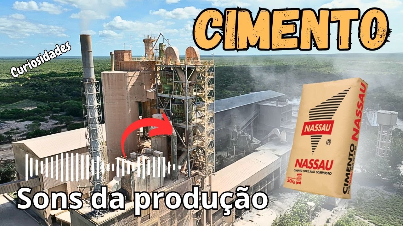 CIMENTO NASSAU  Veja as CURIOSIDADES desta FÁBRICA