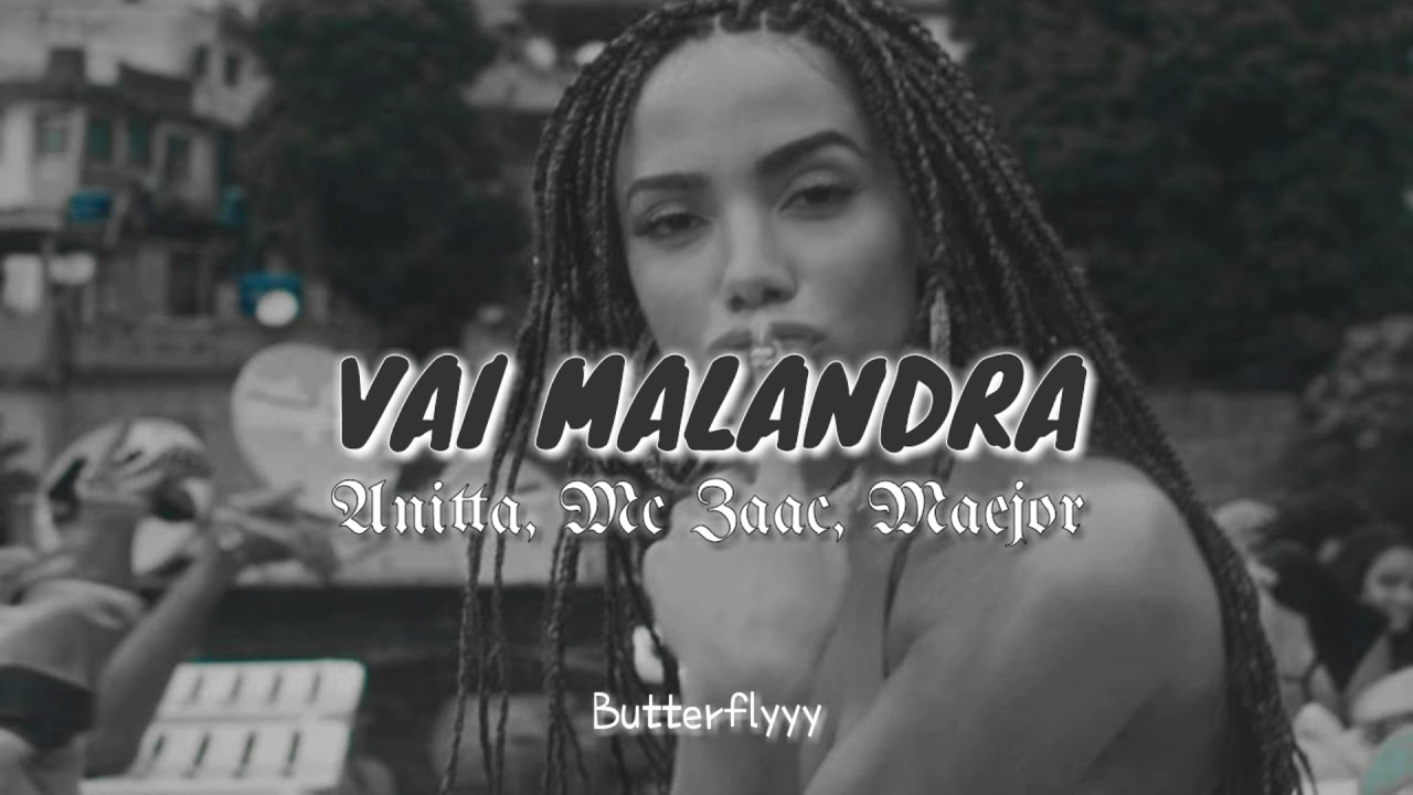 Anitta, MC Zaac, Maejor - Vai Malandra // Sub Espa&ntilde;ol