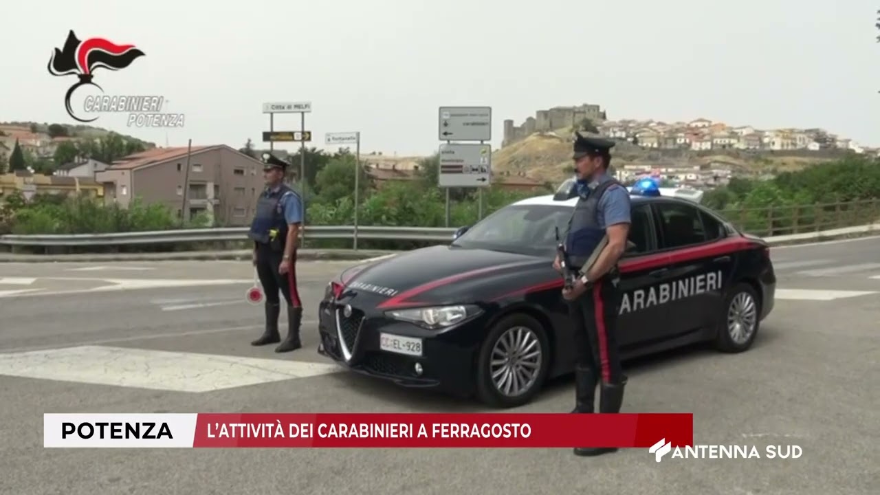17 AGOSTO 2025   POTENZA, L’ATTIVITÀ DEI CARABINIERI A FERRAGOSTO