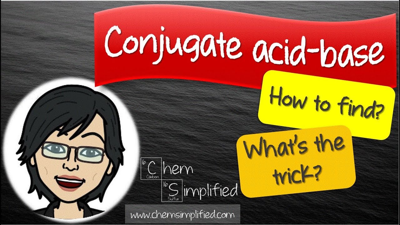 What is conjugate acid? What is conjugate base? Trick to getting them right - Dr K