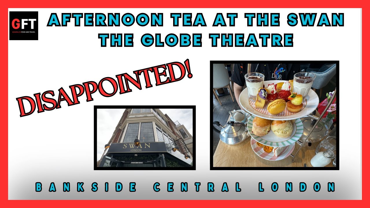 AFTERNOON TEA AT THE SWAN Shakespeare's Globe LONDON #afternoontea #tea #london