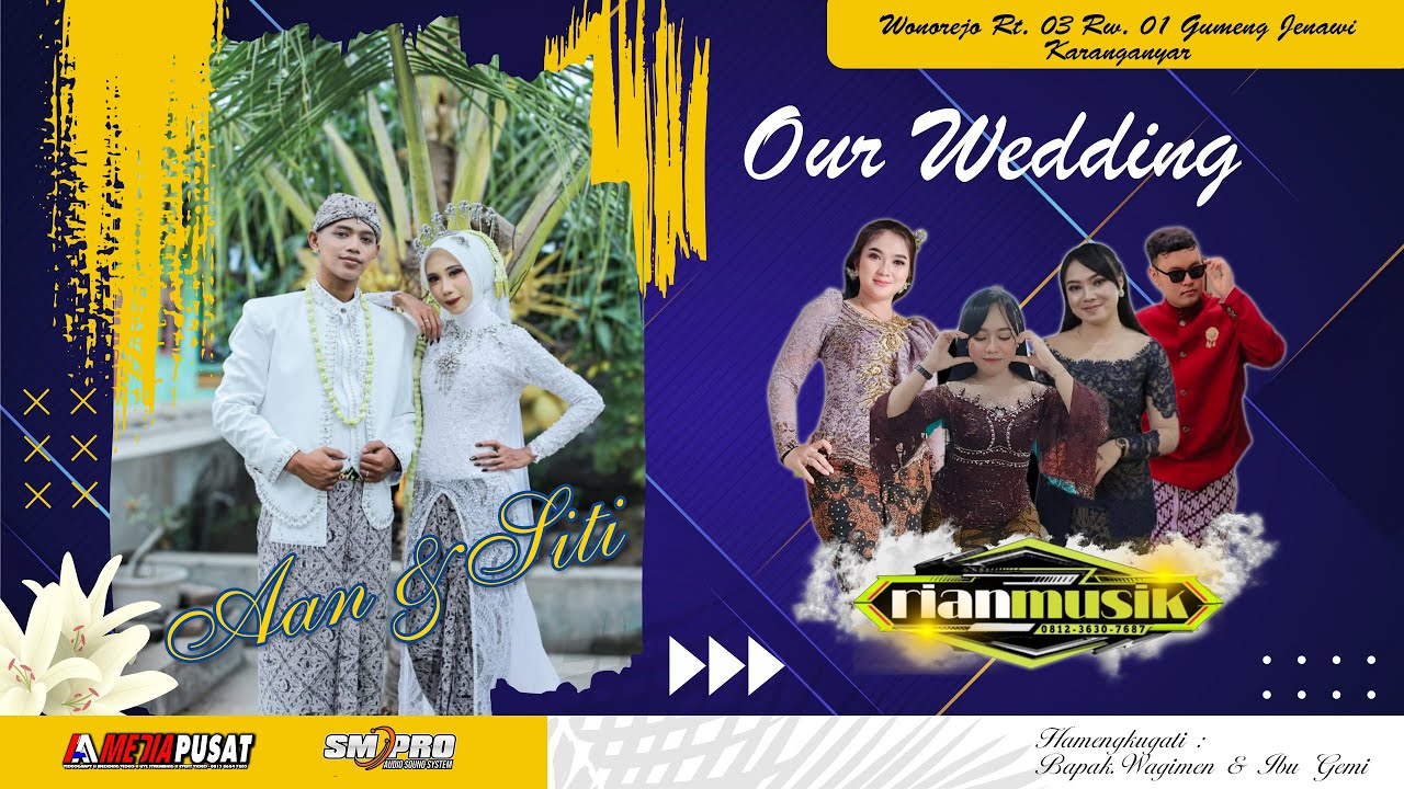 🔴LIVE CAMPURSARI RIAN MUSIK - WEDDING AAN & SITI  -  SM PRO AUDIO  - AA MEDIA PUSAT