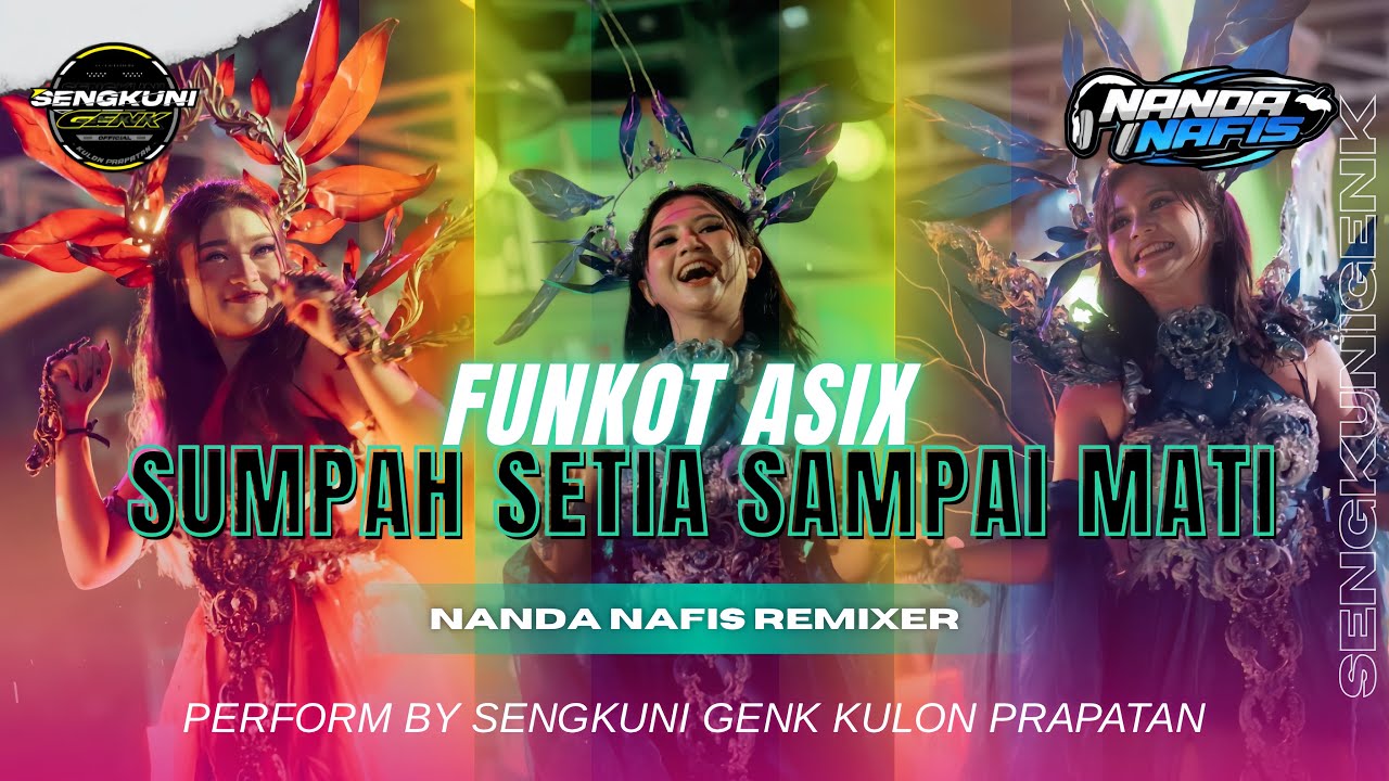 FUNKOT ASIK SUMPAH SETIA SAMPAI MATI X SPACE MELODY ‼️ - NANDA NAFIS RMX