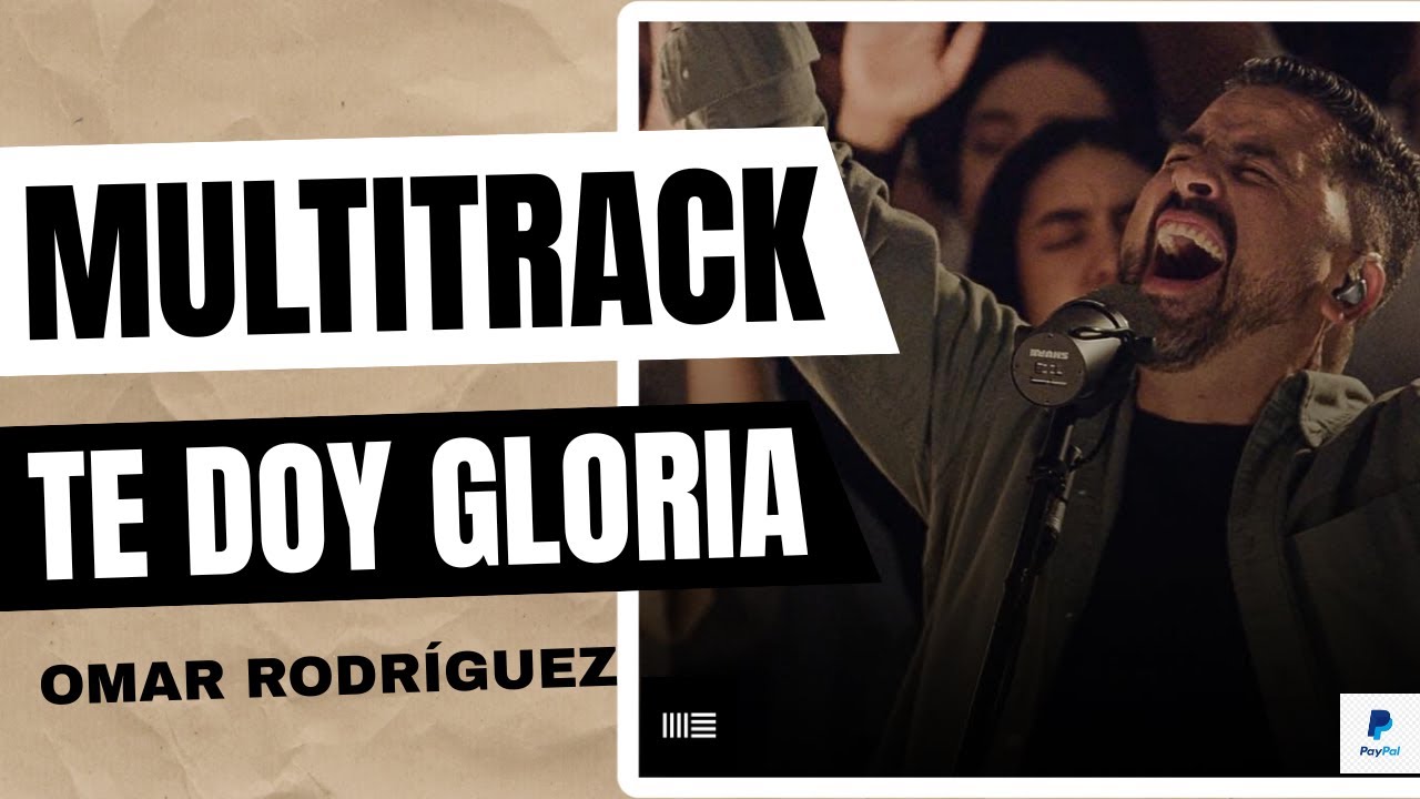 Te doy Gloria Omar Rodríguez - Multitrack