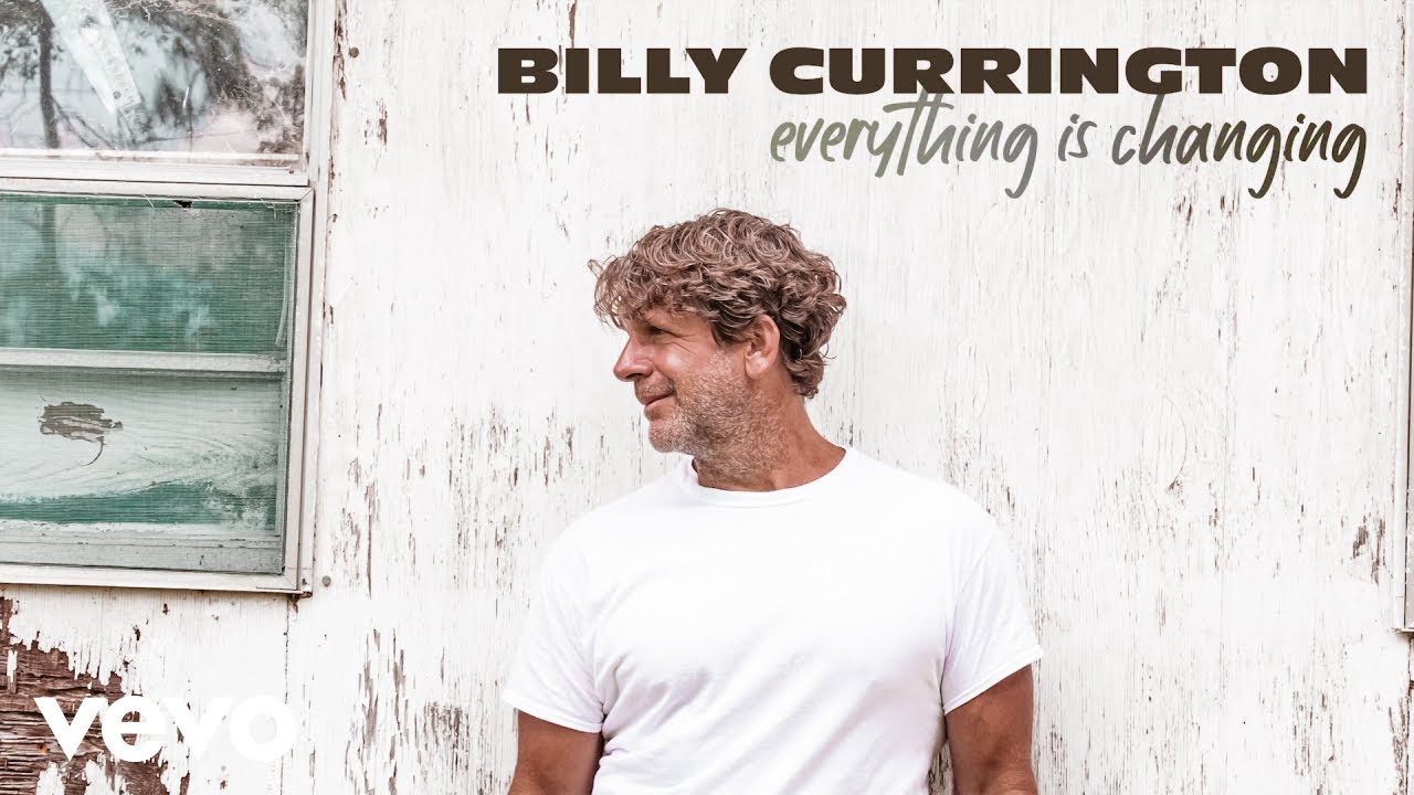 Billy Currington - Everything Is Changing (Official Audio)