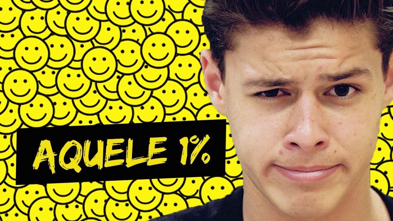 AQUELE 1% - GUSTAVLOG