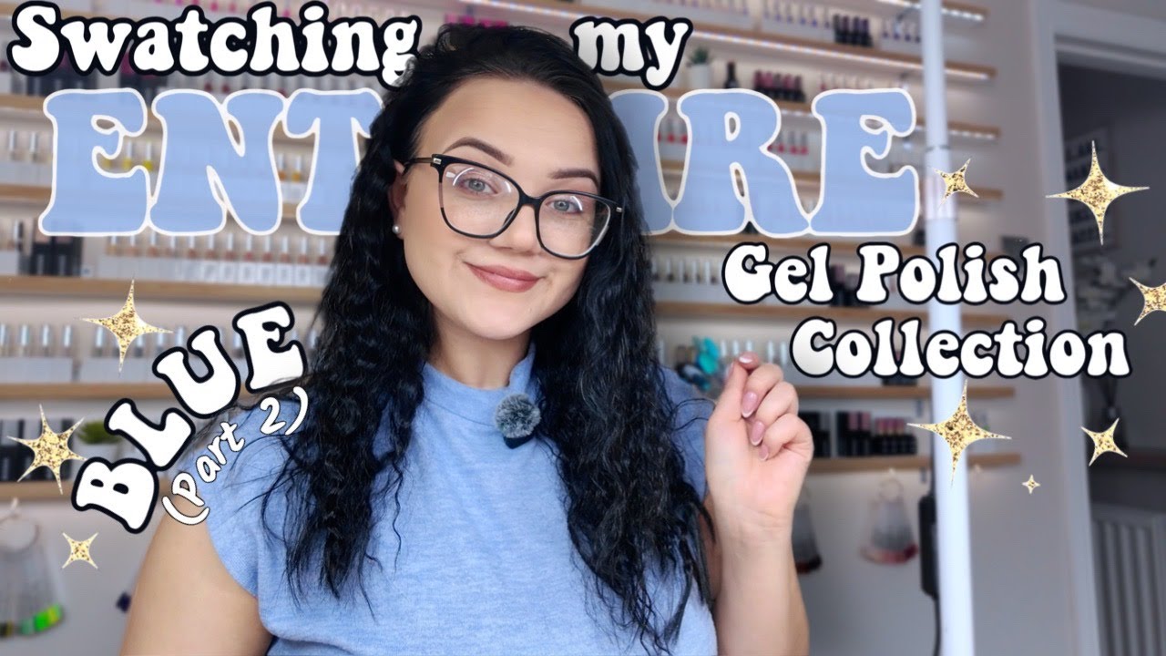 Chatty Hangout While I Swatch Every Blue Gel Polish I Own 🩵
