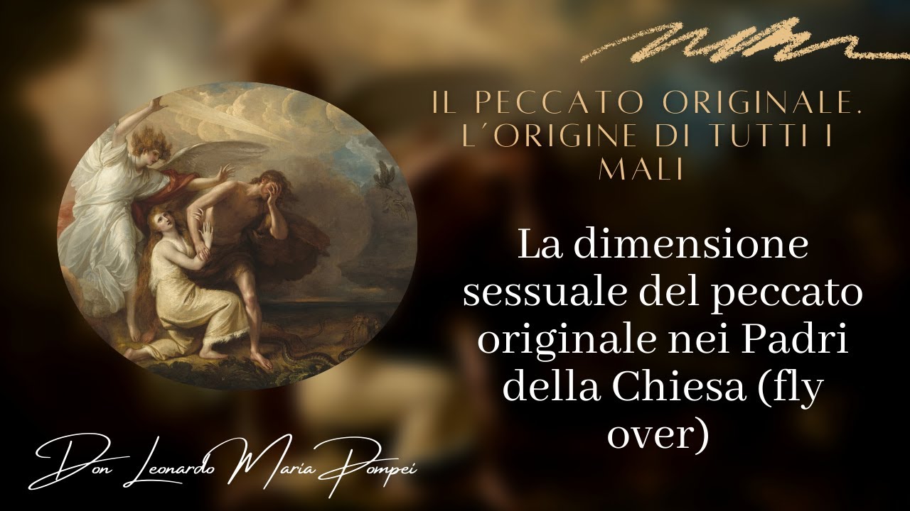 La dimensione sessuale del peccato originale nei Padri della Chiesa (fly over)