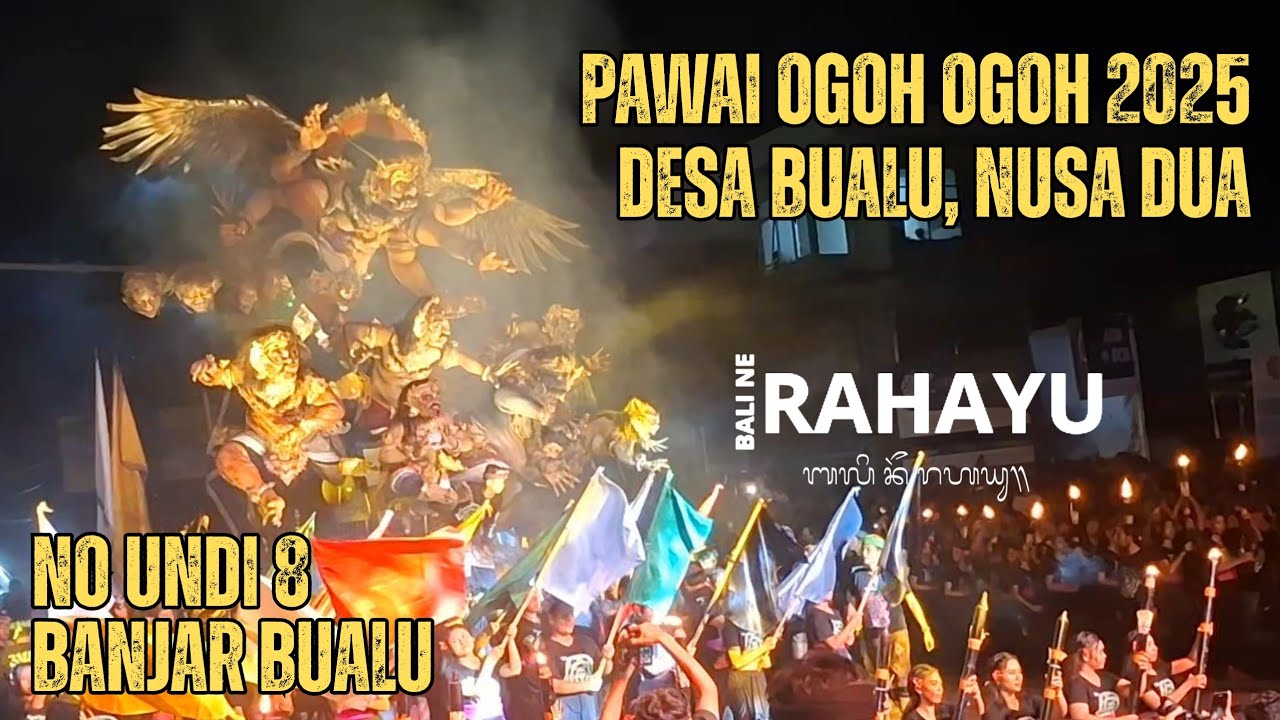 PAMUNGKAS | BANJAR BUALU | NO. UNDI 8 | PAWAI OGOH OGOH NUSA DUA 2025