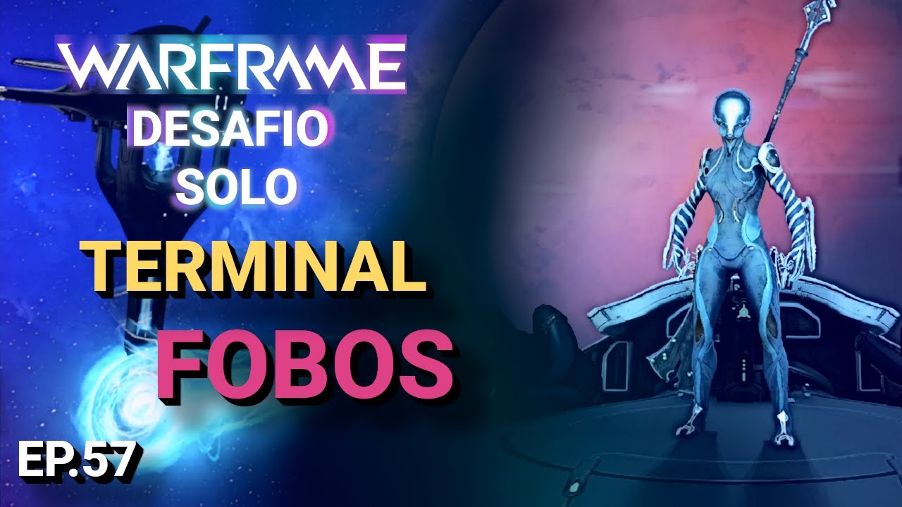 Warframe | Desafio Solo – Ep.57: Terminal Fobos