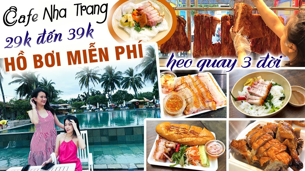 Thưởng Thức Các Món Ngon Với Heo Quay 3 Đời Nổi Tiếng Nha Trang. Cafe Bãi Biển Ngày Mưa