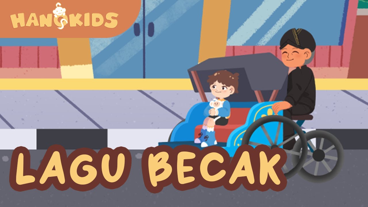 LAGU BECAK BECAK | LAGU POPULAR ANAK INDONESIA | HANOKIDS