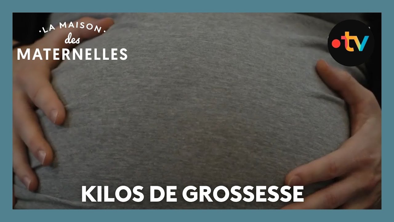 Kilos de grossesse : vos questions - La Maison des maternelles #LMDM