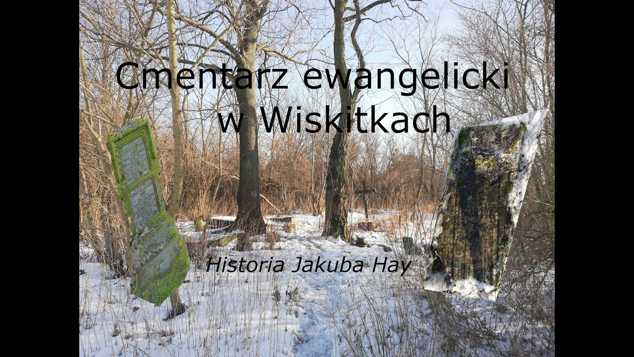 Wiskitki -  cmentarz ewangelicki (powiat żyrardowski), historia Jakuba Hay