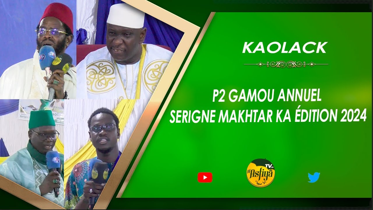 P2 GAMOU ANNUEL EDITION 2024 SERIGNE MAKHTAR KA DE KAOLACK
