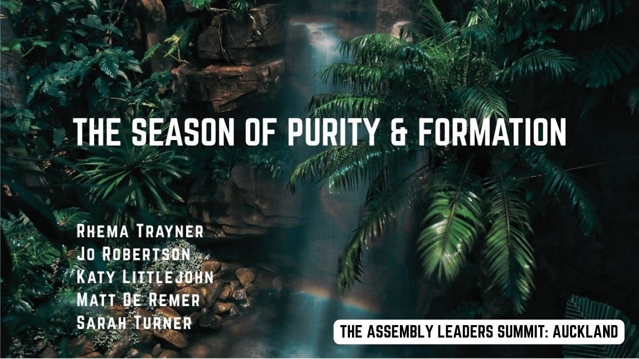 Leaders Summit: The Season of Purity & Formation | Rhema Trayner & Friends