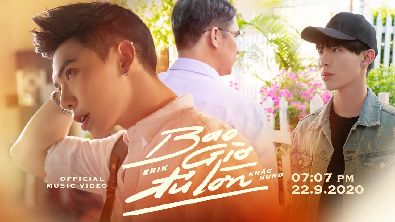 ERIK x KHẮC HƯNG - 'Bao Giờ Đủ Lớn' (Official MV)