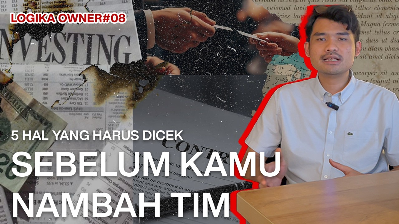 5 Hal yang Harus Diperhatikan Sebelum Nambah Tim - Logika Owner #08