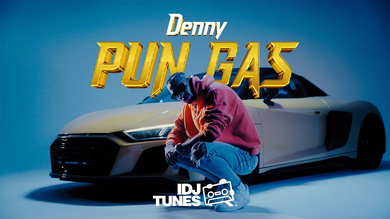 DENNY - PUN GAS (OFFICIAL VIDEO)