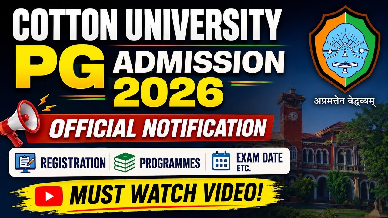 Cotton University PG Admissions 2026 | Official Notification | All Information 🎓
