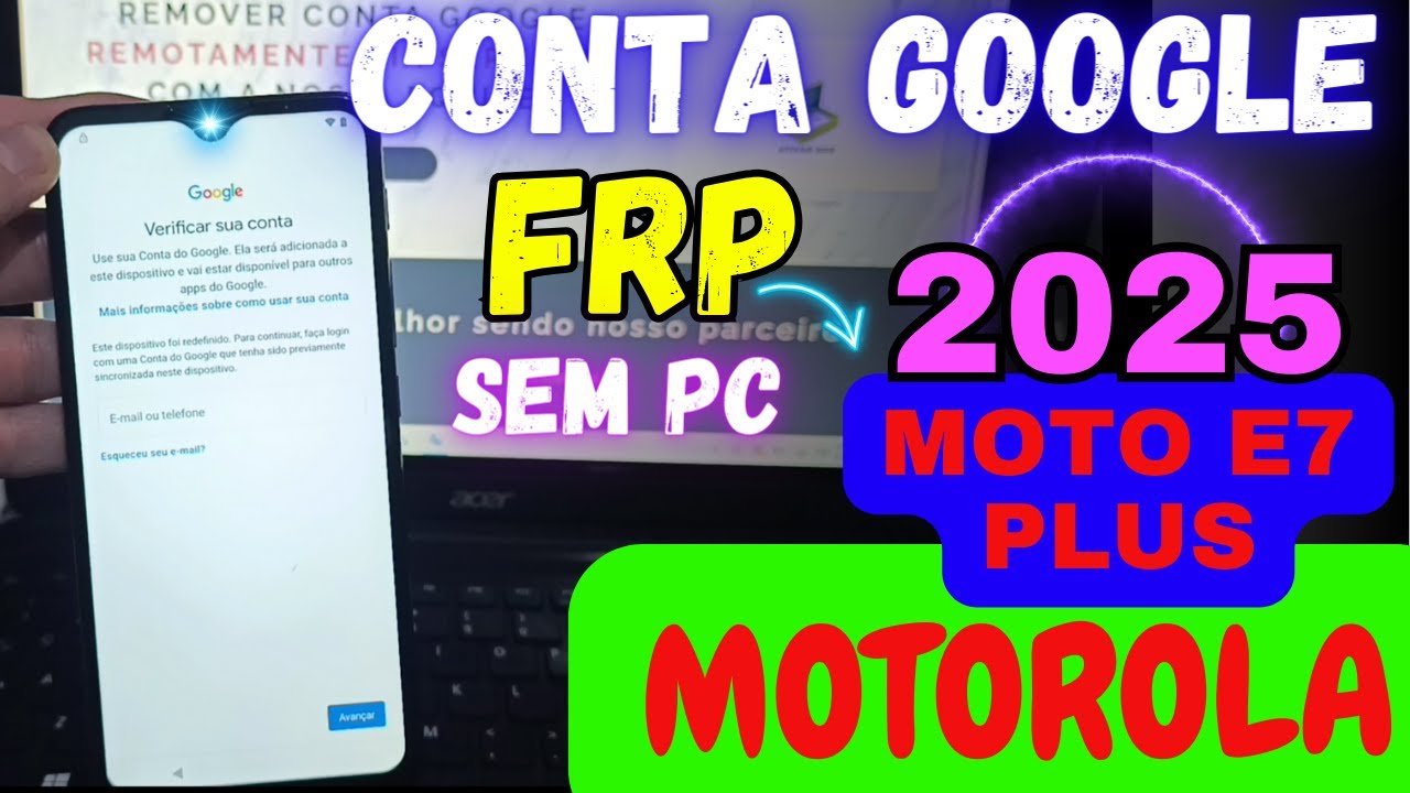 Desbloqueio Conta Google Motorola - MOTO E7 plus/E7/E7 power/E7i - simples e Fácil