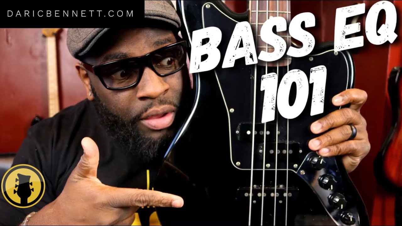 HOW TO EQ YOUR BASS GUITAR ~ Bass Guitar Tips ~ Daric Bennett's Bass Lessons