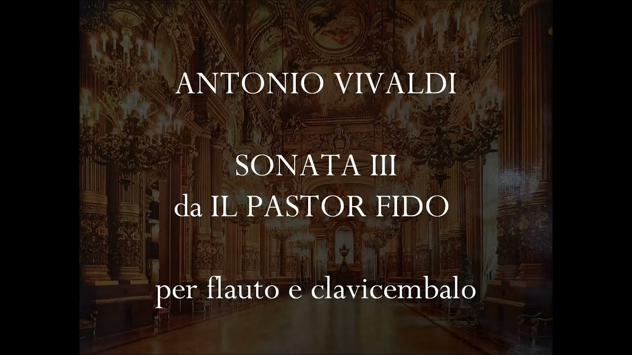 ANTONIO VIVALDI SONATA III da IL PASTOR FIDO op.13