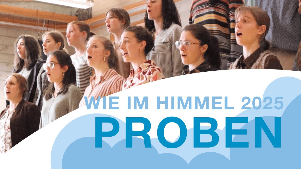 Wie im Himmel 2025: Einblick in die Proben – Jetzt Tickets sichern!