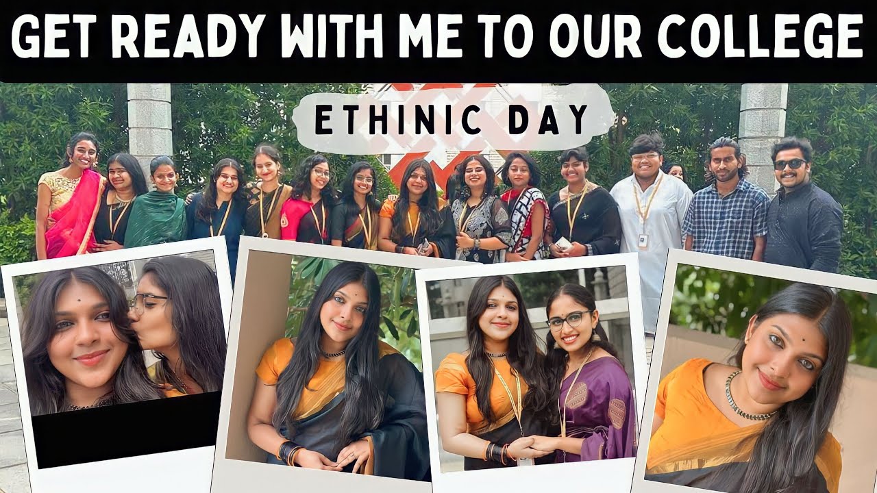 GET READY WITH ME TO OUR COLLEGE ✨ ETHINIC DAY | REVA UNIVERSITY | BANGALORE