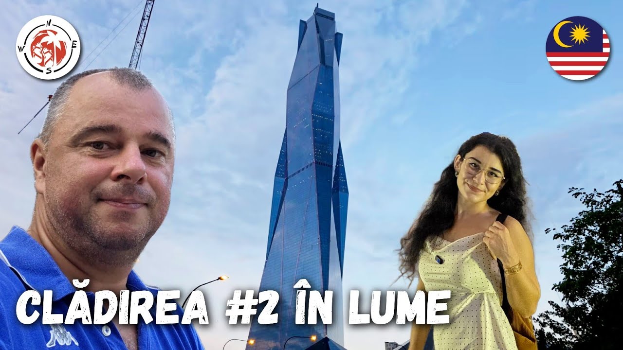 A 2-a cea mai înaltă clădire din Lume! Kuala Lumpur la pas!