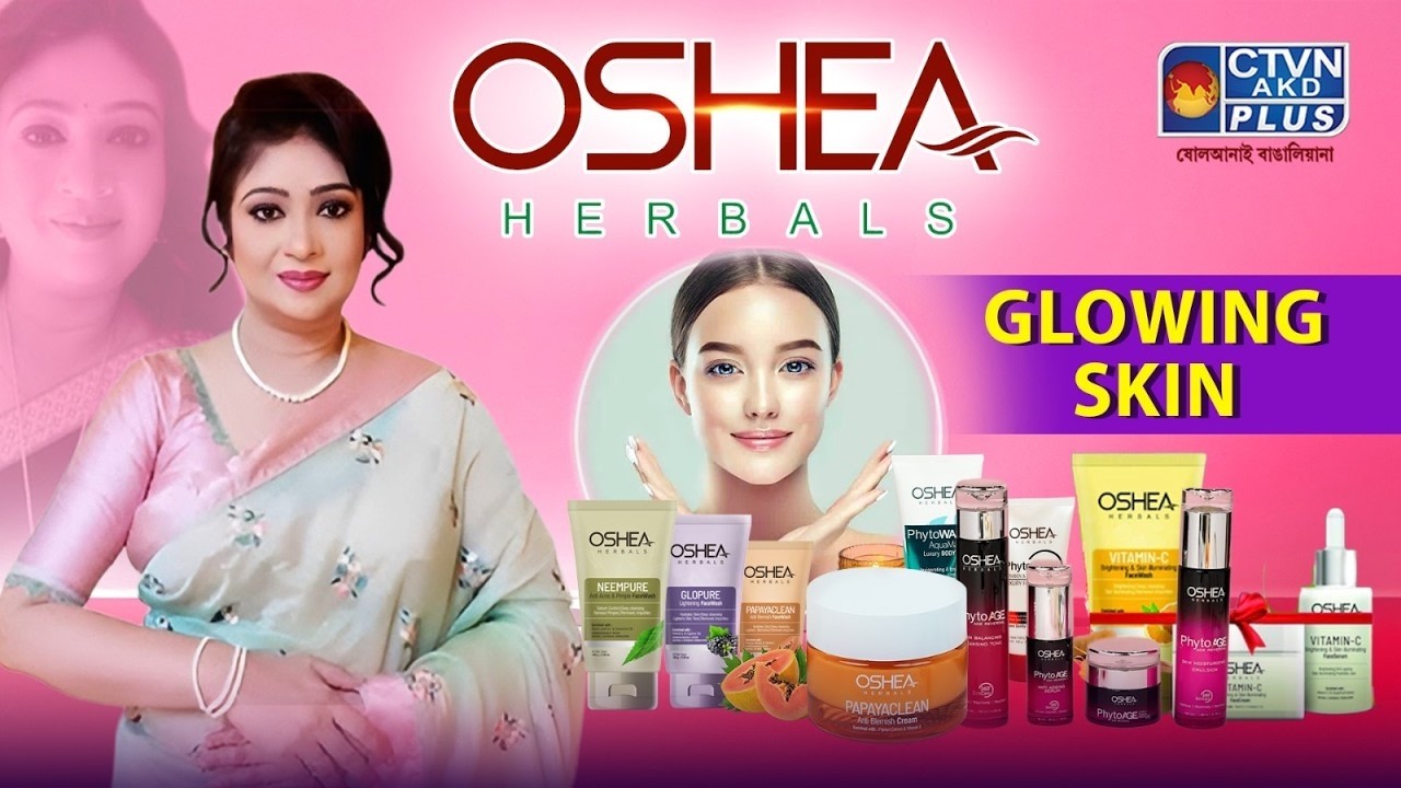 GLOWING SKIN । OSHEA HERBAL #beauty