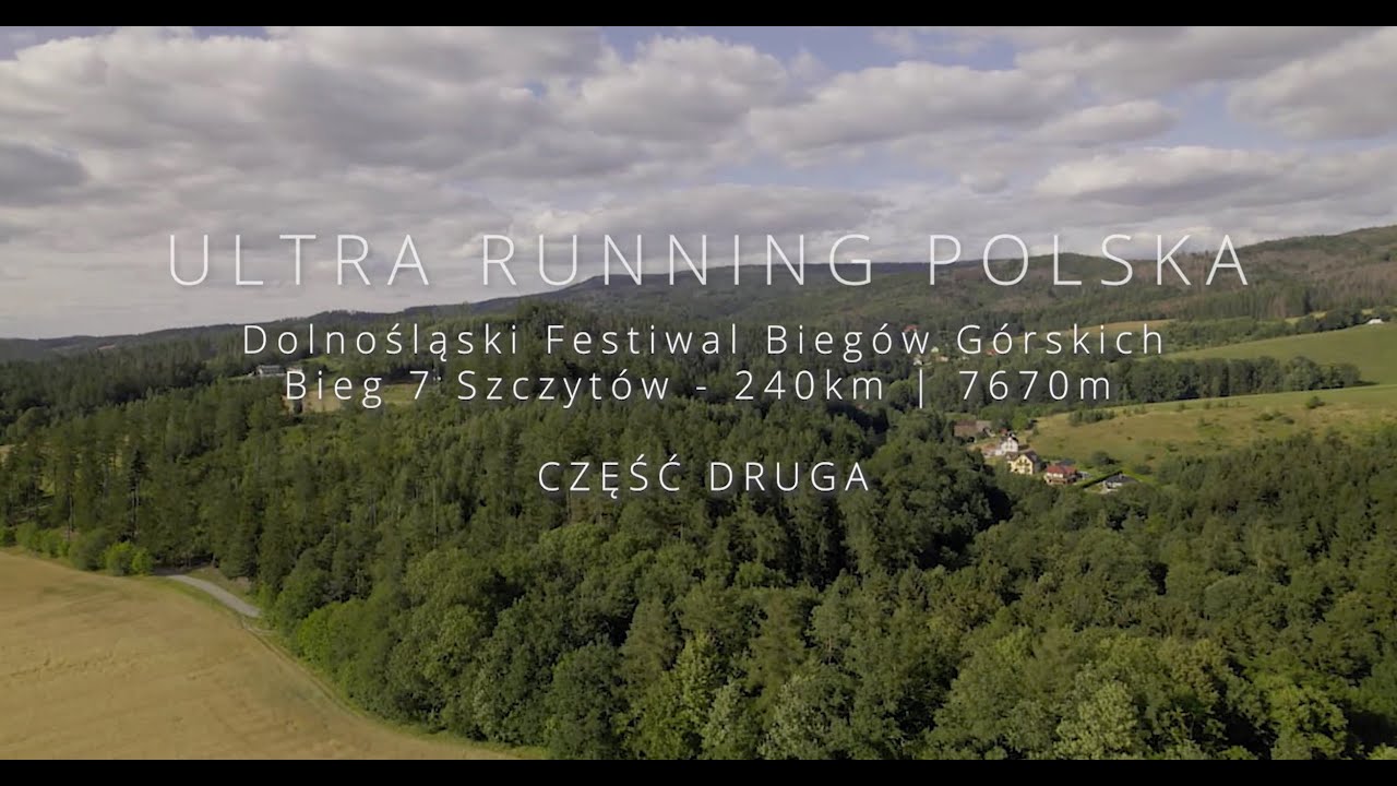 Ultra Running Polska odc.3 - Dolnośląski Festiwal Biegów Górskich, DFBG, Bieg7Szczytów 240km (cz.2)